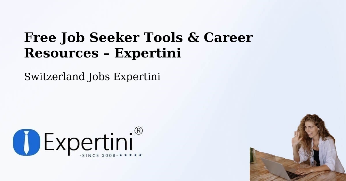 Free Job Seeker Tools & Career Resources – Ruswil - Ruswil, Switzerland Jobs Expertini